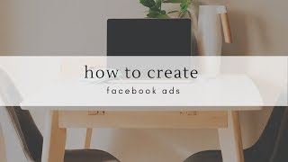 How To Create A Facebook Ad