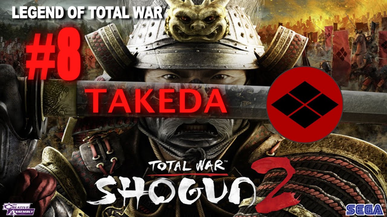 Total War: Shogun 2 Legendary Takeda #8 playthrough little monster at school