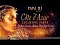 The Best of Lounge, Chillout, Ethno-Beat, Oriental: Côte d'Azur Exclusive Party by Papa Dj