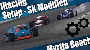 iRacing Setups - Myrtle Beach - SK Modifieds.