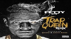 Fetty Wap - Trap Queen (Remix) ft. Gucci Mane & Quavo