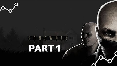 LoneWolf  -  Part 1 - " The beginning " - Chapter 1 completion (android, ios) - Gameplay Walkthrough