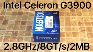 Распаковка и обзор процессора Intel Celeron G3900 + тесты производительности