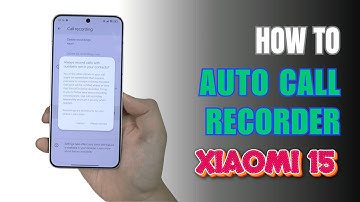 How to Enable Auto Call Recorder on Xiaomi 15 Ultra
