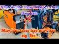 Máy hàn tig và máy hàn laser jasic nên chọn dòng nào cho nhu cầu hàn inox mỏng