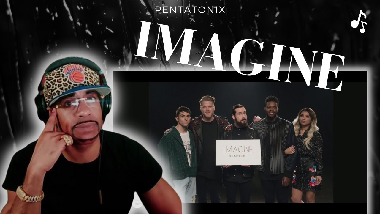 First Time Hearing - PENTATONIX - IMAGINE | Rapper Producer Reaction ...