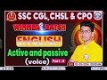ACTIVE PASSIVE VOICE CLASS 4 FOR SSC GD, CGL,MTS,CHSL, ODISHA POLICE CONSTABLE,SI,RI AMIN...