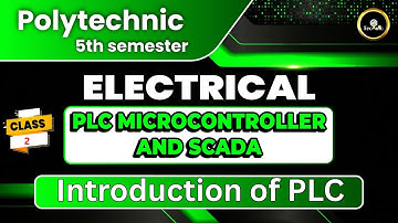 🔥Class 2: PLC, Microcontroller & SCADA | Introduction of PLC | #Electrical5thsemester #astechnic
