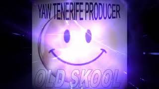 Old School Yaw Producer Tenerife