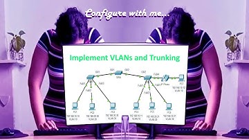 CCNA - Implement VLANs and Trunking #stepbystep #educational #beginnerfriendly