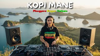 Download Lagu KOPI MANE 🎶 - REGGAE 🌴 | MANGGARAI REGGAE  🔥🌴🎶 MP3