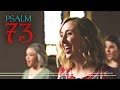 "Psalm 73" Music Video (official)