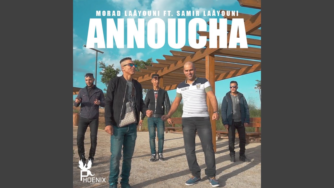 Annoucha (feat. Samir Laâyouni)