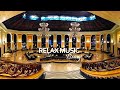 Hotel lobby music  lounge chill out music playlist  lounge music office music background