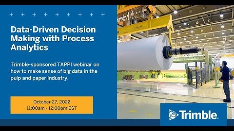 TAPPI webinar on the best practices for data-driven decision-making in the pulp and paper industry