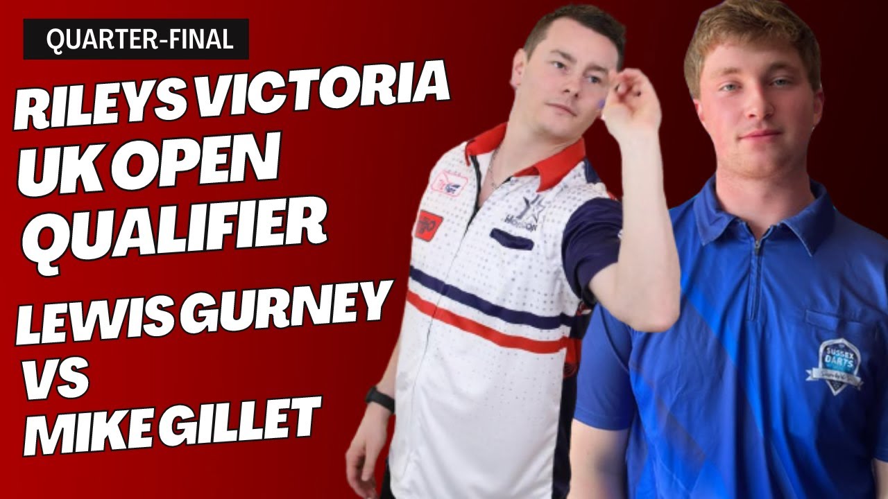 Rileys Victoria 2023 UK Open Darts Qualifier, Quarter-Final Lewis Gurney vs Mike Gillet, 22/1/23