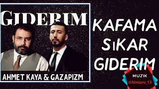 Ahmet Kaya & Gazapizm Kafama sıkar giderim (Mix)
