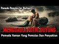KISAH PEMUDA YAMAN PEMALAS, PENYAKITAN  DAN PUTRI DUYUNG