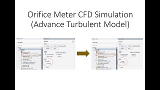 CFD Simulation of Orifice Meter - Advance Turbulent Model