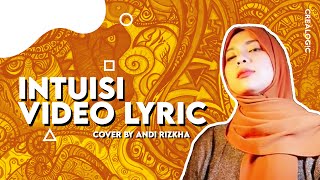 Yura Yunita - Intuisi | Andi Rizkha (Video Lyric)