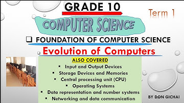 GRADE 10- Foundation of Computer Science - Evolution of computers