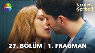 ​Kızılcık Şerbeti 27. Bölüm 1. Fragman | \