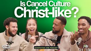 Is Cancel Culture Christ-Like? - Generation One Podcast by ONE | A Potter's House Church 1,011 views 9 days ago 31 minutes