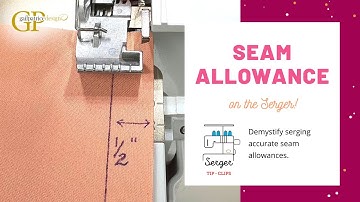 #SERGER Seam Allowance Demystified