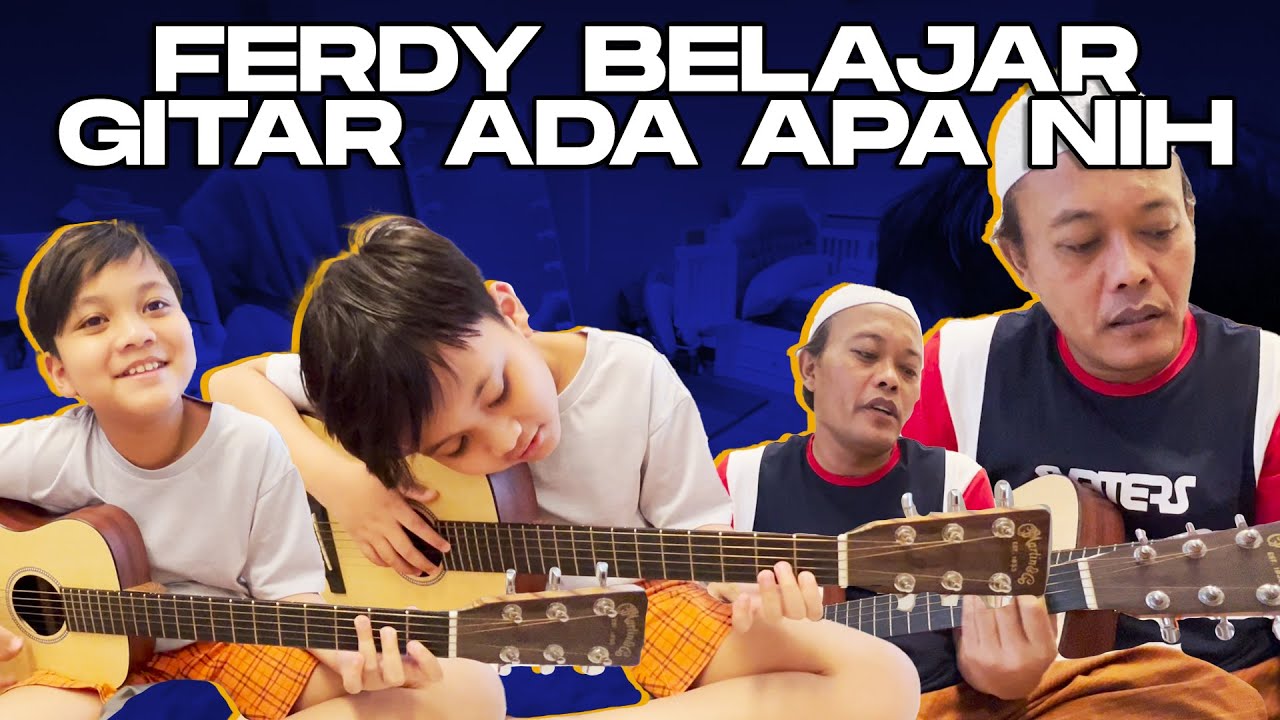 FERDY BELAJAR GITAR MAU NGALAHIN A IKY⁉️