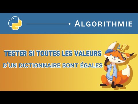 [Algorithme] - 78. Tester si toutes les valeurs d'un dictionnaire sont égales [Python]