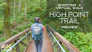 4K High Point Trail, Issaquah Area - The Shooting Process of a Virtual Walk - Short Preview Video
