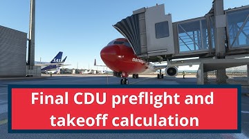 Tutorial 5: Final CDU preflight and takeoff calculation PMDG 737NG