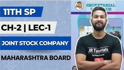 11th SP | Chapter 2 | Joint Stock Company | Lecture 1 | Maharashtra Board | New Batch 2024-25 |