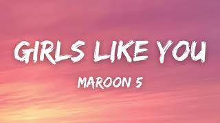 Maroon 5  Girls Like You (Lyrics) ft. Cardi B