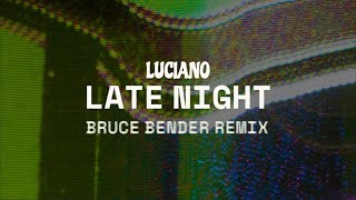 Luciano  - Late Night (Bruce Bender Remix) Resimi