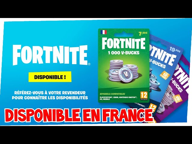 LES CARTES DE V-BUCKS FORTNITE ENFIN DISPONIBLES EN FRANCE ! 