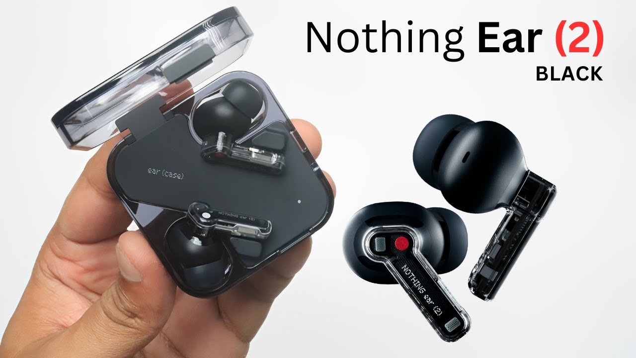 Nothing Ear (2) Black Launched - Unboxing and First Impression
