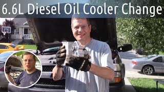 6.6L Diesel Oil Cooler Replacement