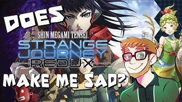 Does Strange Journey Redux Make Me Sad?