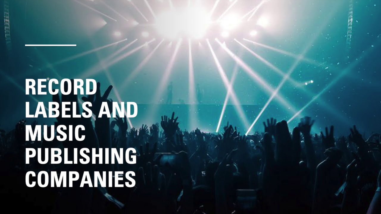 Record Labels Music Publishing Companies BTEC Unit 1 The Music Record Labels Music Publishing Companies BTEC Unit 1 The Music