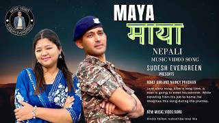 Maya माया || Nepali Music Video || Sudesh Evergreen || 2026