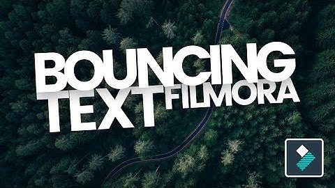 Create Bouncing Text effect in Filmora X | Filmora Tutorial