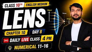 Class 10th Science | Chapter 10: Light –| Lens Numericals (11 to 16) | Day-08 | By Pankaj Sir