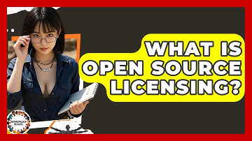 What Is Open Source Licensing? - Anthropology Insights