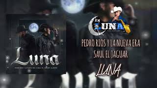 pedro rios y la nueva era luna /feat saul el jaguar 2024