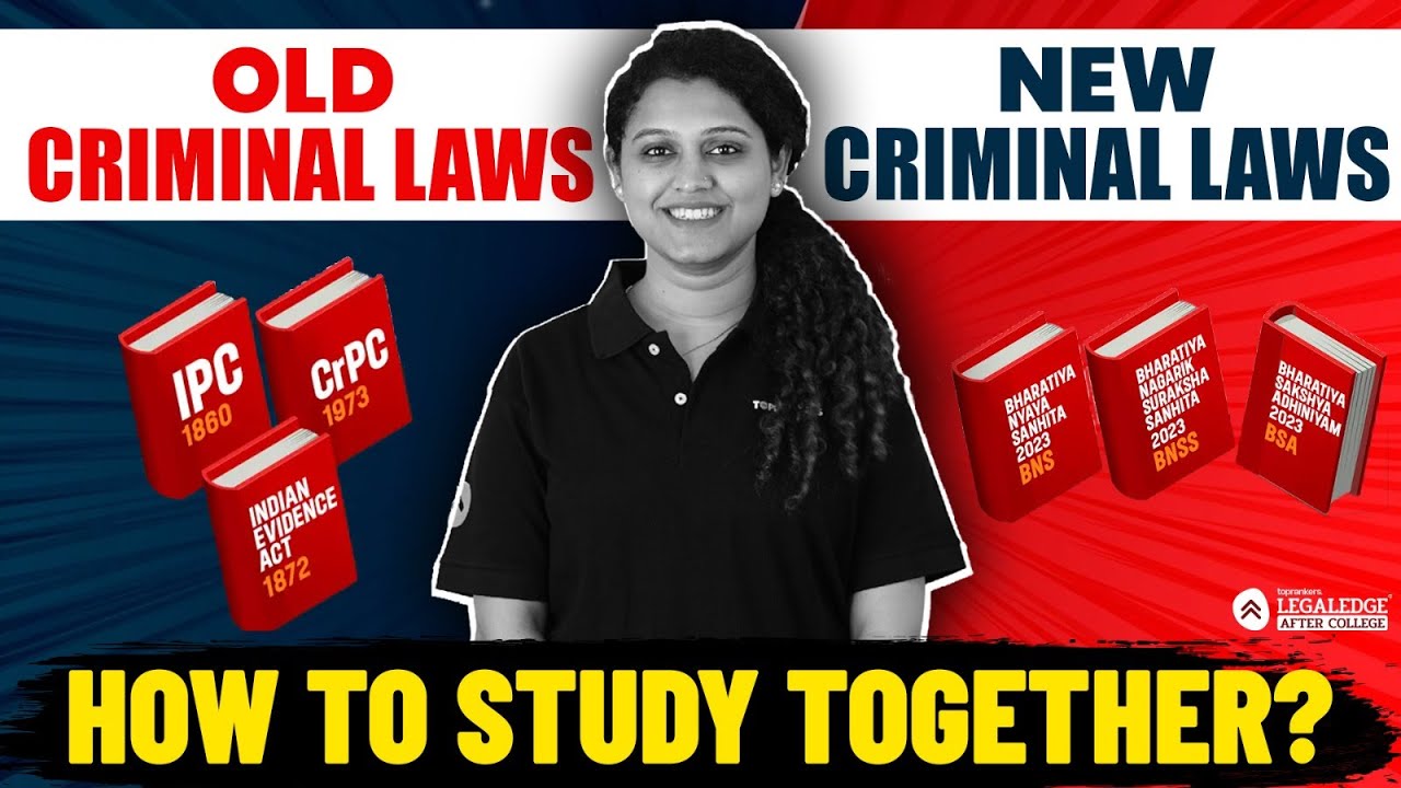 How To Study Old And New Criminal Laws Together Prepare IPC CRPC how-to-study-old-and-new-criminal-laws-together-prepare-ipc-crpc