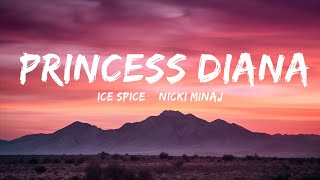 Ice Spice & Nicki Minaj - Princess Diana (Lyrics) |Top Version