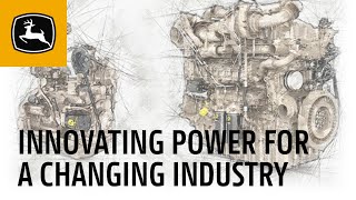 Innovative Power for a Changing Industry | John Deere Engines & Drivetrain