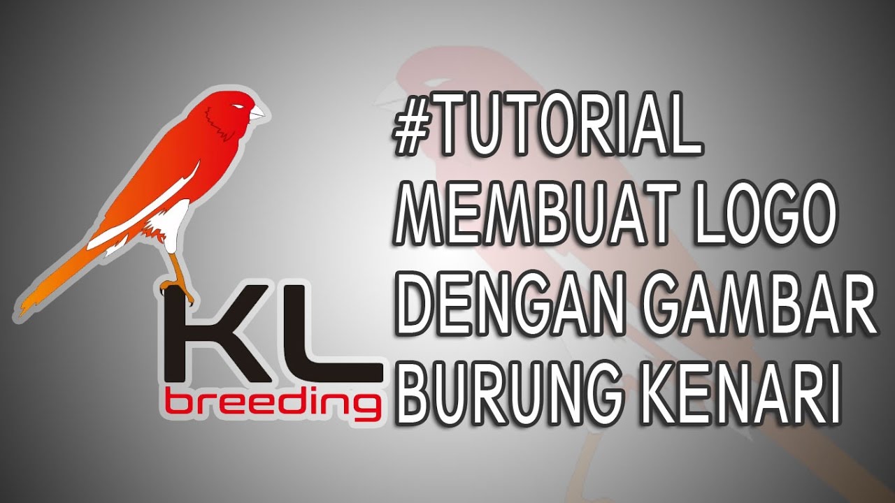 TUTORIAL MEMBUAT LOGO DENGAN GAMBAR BURUNG KENARI MENGGUNAKAN