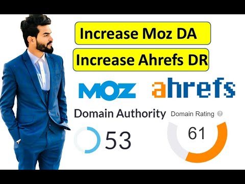 Updated - How to increase Moz DA ( Moz Domain Authority ) and Increase Ahrefs Domain Rating DR
